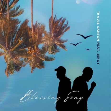 Blessing Song (feat. Jeroy) | Boomplay Music