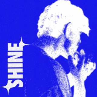 Shine