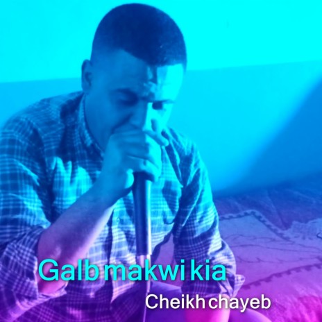 Galb Makwi Kia | Boomplay Music