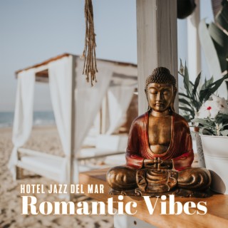 Hotel Jazz del Mar: Romantic Vibes, Balearic Jazz, Charming Beach Jazz, Summer Café del Mar Jazz 2022 (Jazz with Ocean Waves)