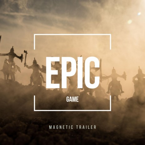 Epic Game | Boomplay Music