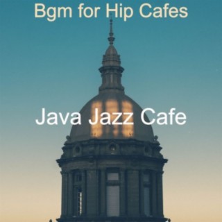 Bgm for Hip Cafes