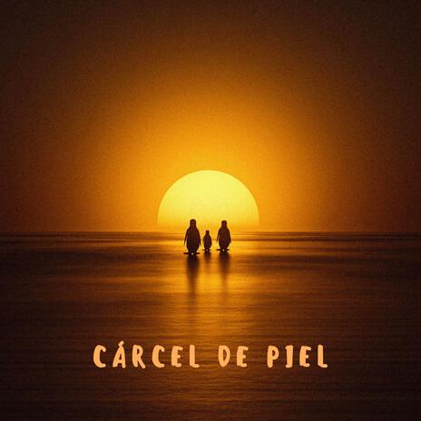 Cárcel de Piel | Boomplay Music