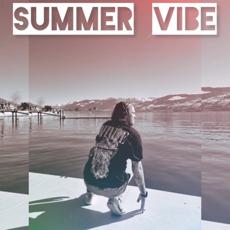 Summer Vibe | Boomplay Music