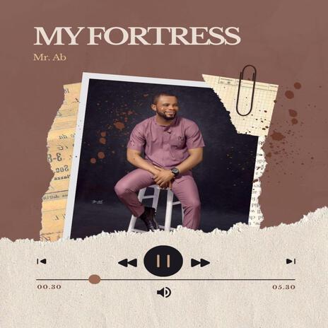 MY FORTRESS | Boomplay Music