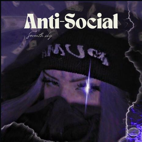 Anti-Social | Boomplay Music