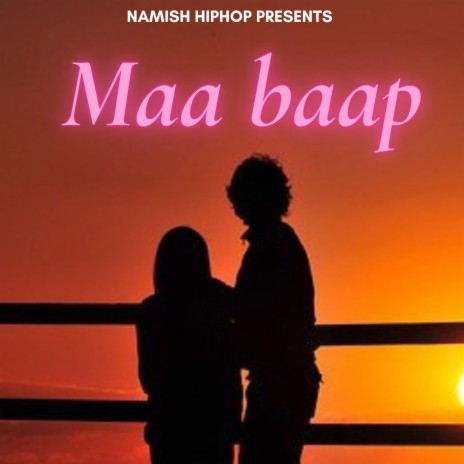Maa Baap | Boomplay Music