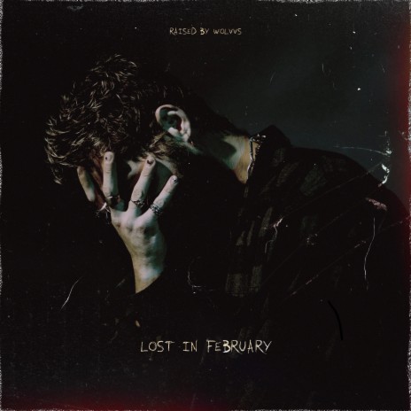 Lost in February | Boomplay Music