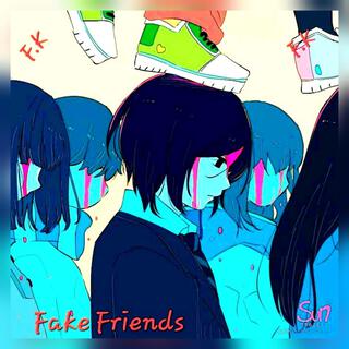 Fake Friends