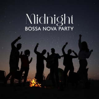 Midnight Bossa Nova Party