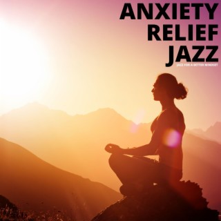 Anxiety Relief Jazz