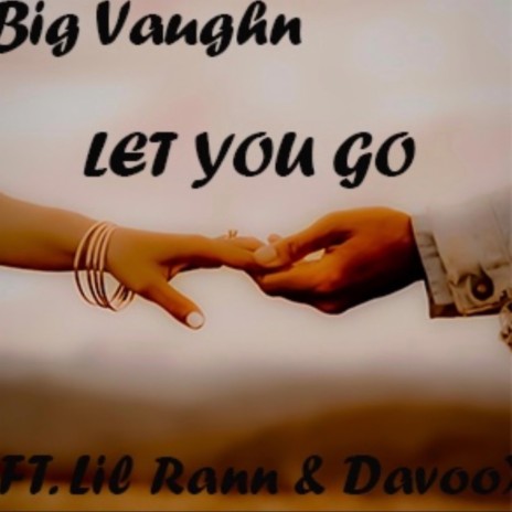 Let You Go ft. Lil rann & Davoo