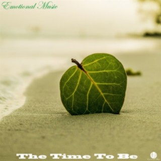 The Time to Be