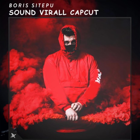 Sound Virall Capcut | Boomplay Music