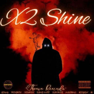X 2 SHINE