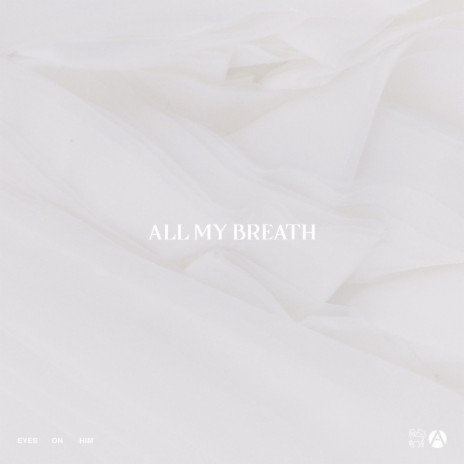 All My Breath ft. Eden Guild | Boomplay Music