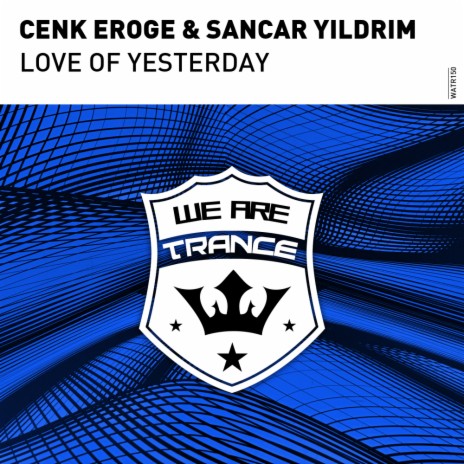Love of Yesterday ft. Sancar Yildirim | Boomplay Music