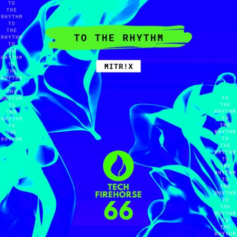 To The Rhythm (Extended Mix) | Boomplay Music