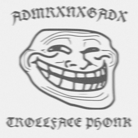 Trollface Phonk