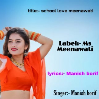 School Love Meenawati