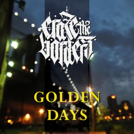 Golden Days | Boomplay Music
