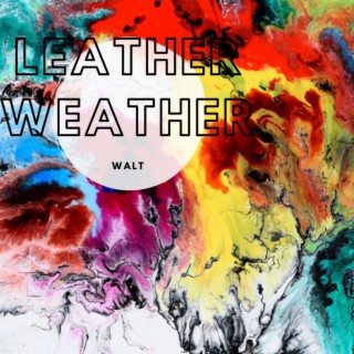 Leather Weather lyrics | Boomplay Music