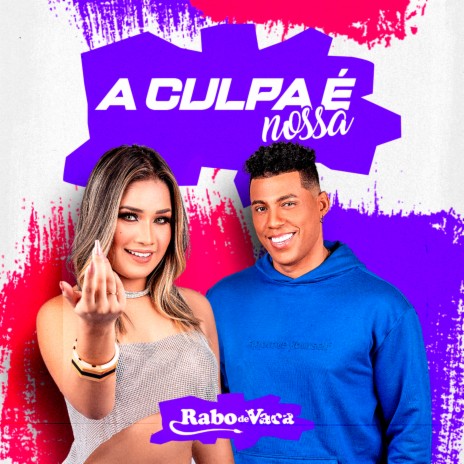 A Culpa É Nossa | Boomplay Music