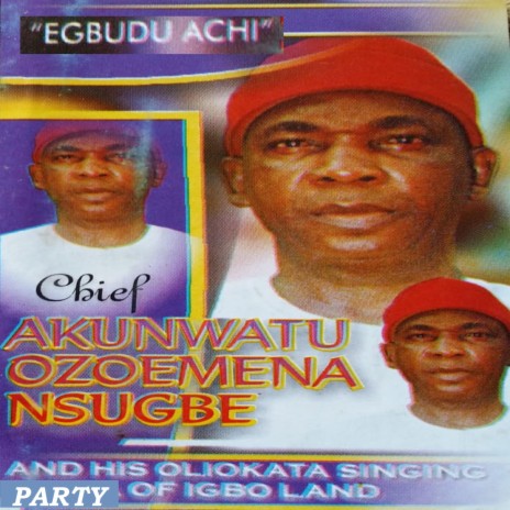 Omeleora Enugu State (with His Oliokata Singing Party)