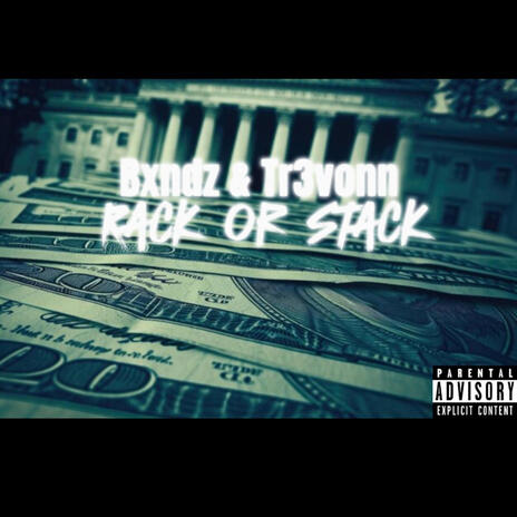 Rack or Stack ft. Tr3vonn | Boomplay Music