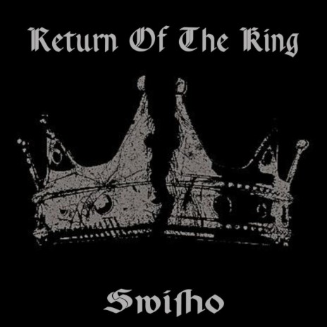 Return Of The King | Boomplay Music