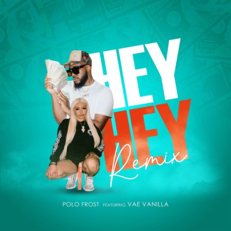 Hey Hey (Remix) ft. Vae Vanilla | Boomplay Music