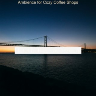 Ambience for Cozy Coffee Shops