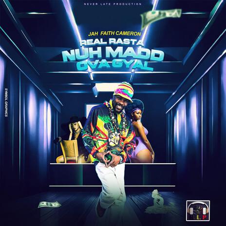 real rasta no mad ova gyal | Boomplay Music