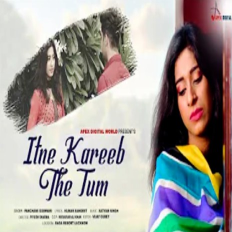 Itne Kareeb The Tum | Boomplay Music