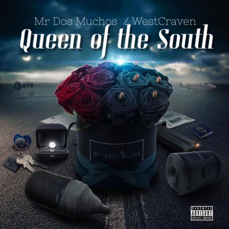 Queen of The South ft. Mr Dos Muchos