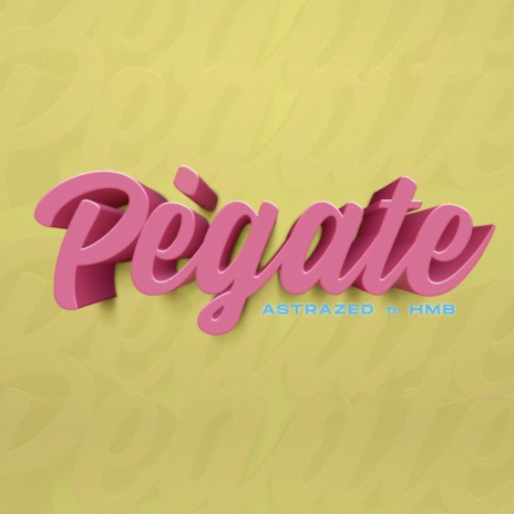 Pégate ft. HMB | Boomplay Music