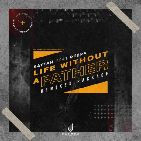 Life Without A Father (DJ Pakman SA Defeat Mix) ft. Debra | Boomplay Music