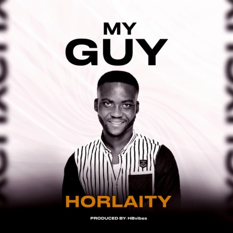 My Guy ft. Horlaity