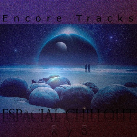 Espacial Chillout RyB | Boomplay Music