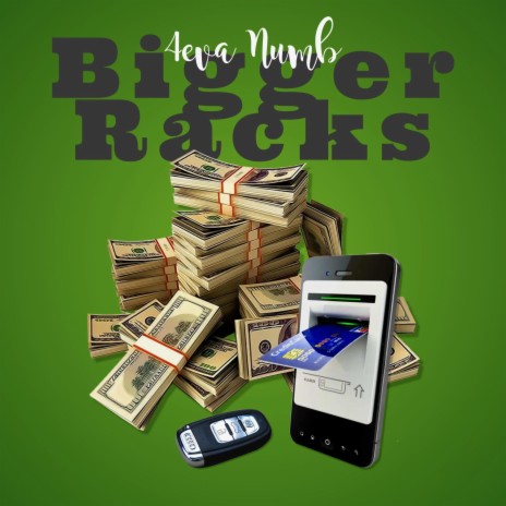 Bigger racks | Boomplay Music