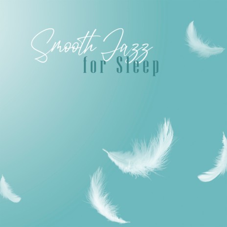 Jazz for Sleep | Boomplay Music