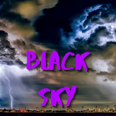 Black Sky | Boomplay Music