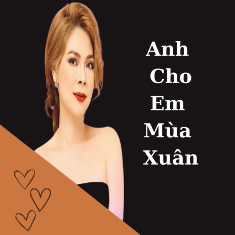 Anh Cho Em Mùa Xuân