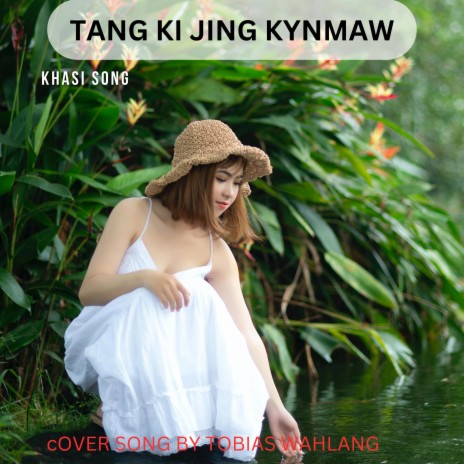 TANG KI JING KYNMAW