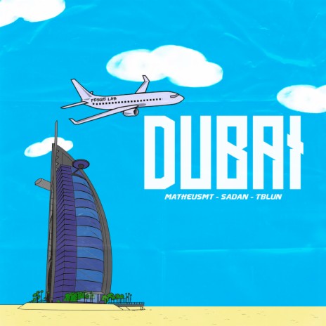 Dubai ft. MatheusMT, Tblun & Sadan | Boomplay Music