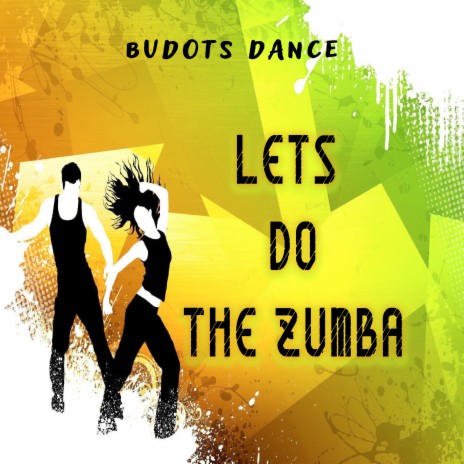 Lets Do The Zumba | Boomplay Music