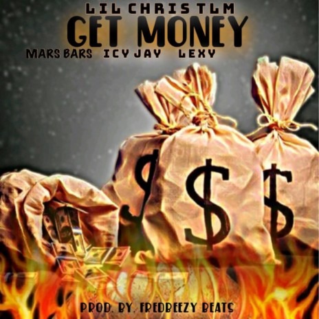 Get Money ft. Icy Jay, Mars Bars & Lexy | Boomplay Music