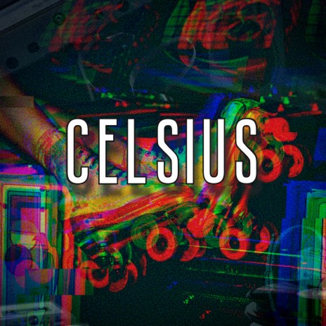 Celsius | Boomplay Music