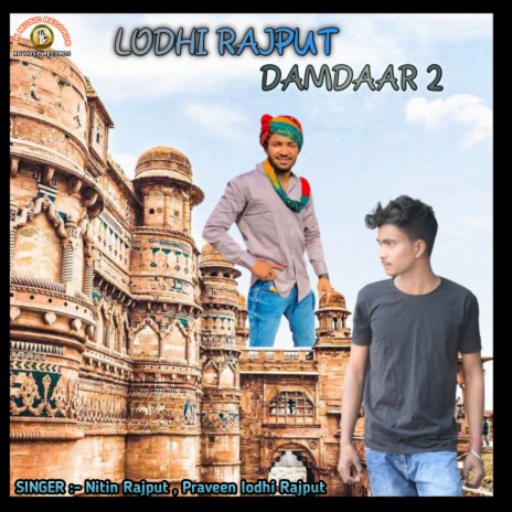 Lodhi Rajput Damdar 2 ft. Praveen Lodhi Rajput | Boomplay Music
