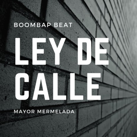 Ley de Calle | Boomplay Music
